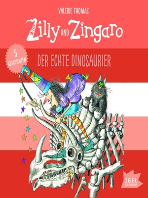 cover image of Zilly und Zingaro. Der echte Dinosaurier